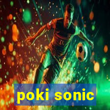 poki sonic